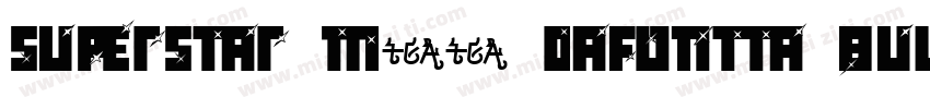 Superstar M54 DaFontta bulabilirsi字体转换
